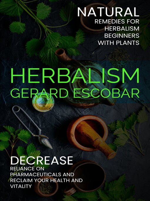 Title details for Herbalism by Gerard Escobar - Wait list